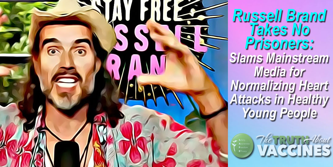 Russell Brand Takes No Prisoners: Slams Mainstream Media for Normalizing Heart Attacks in Healthy Young People