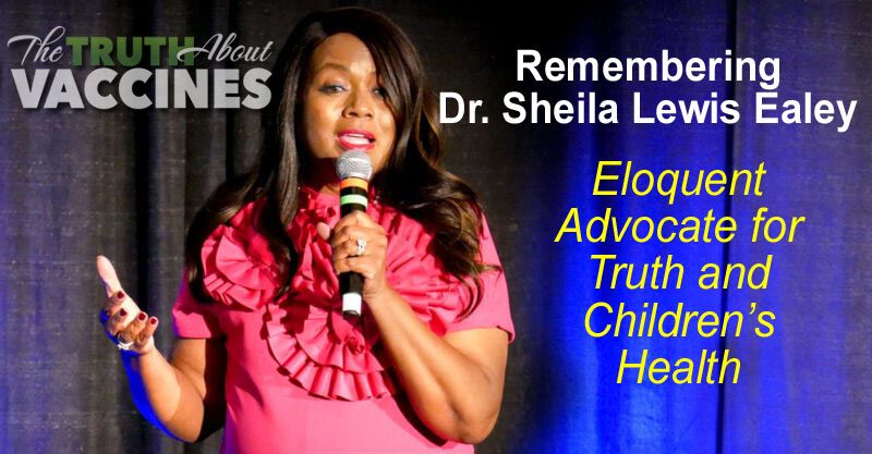 Remembering Dr. Sheila Lewis Ealey:  An Eloquent Advocate for Truth and Children’s Health
