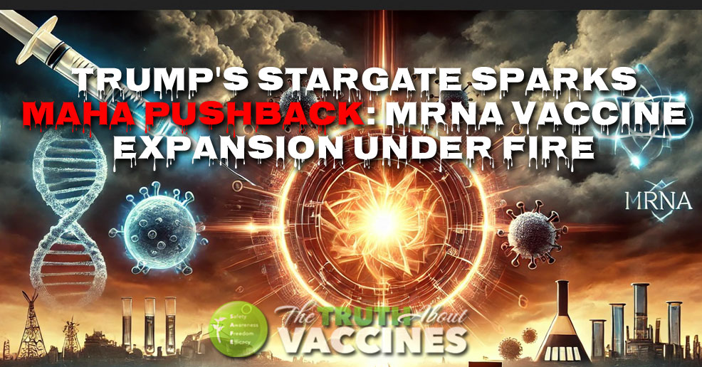 Trump’s Stargate Sparks MAHA Pushback: mRNA Vaccine Expansion Under Fire