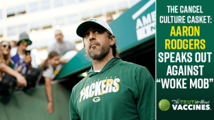 The Cancel Culture Casket: Aaron Rodgers Speaks Out Against Woke Mob