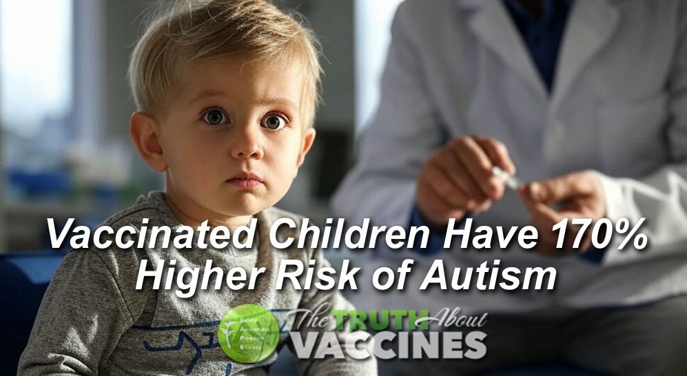 ‘Jaw-dropping’ Study Finds Vaccinated Children Have 170% Higher Risk of Autism