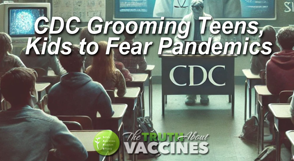 ‘Operation Outbreak’: CDC Grooming Teens, Kids to Fear Pandemics, Critics Say