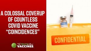 A Colossal Coverup of Countless COVID Vaccine “Coincidences”