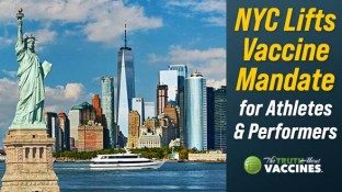 NYC Lifts Vaccine Mandate for Athletes, Performers