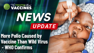 More Polio Caused by Vaccine Than Wild Virus - WHO Confirms