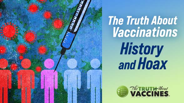 The Truth About Vaccinations – History and Hoax